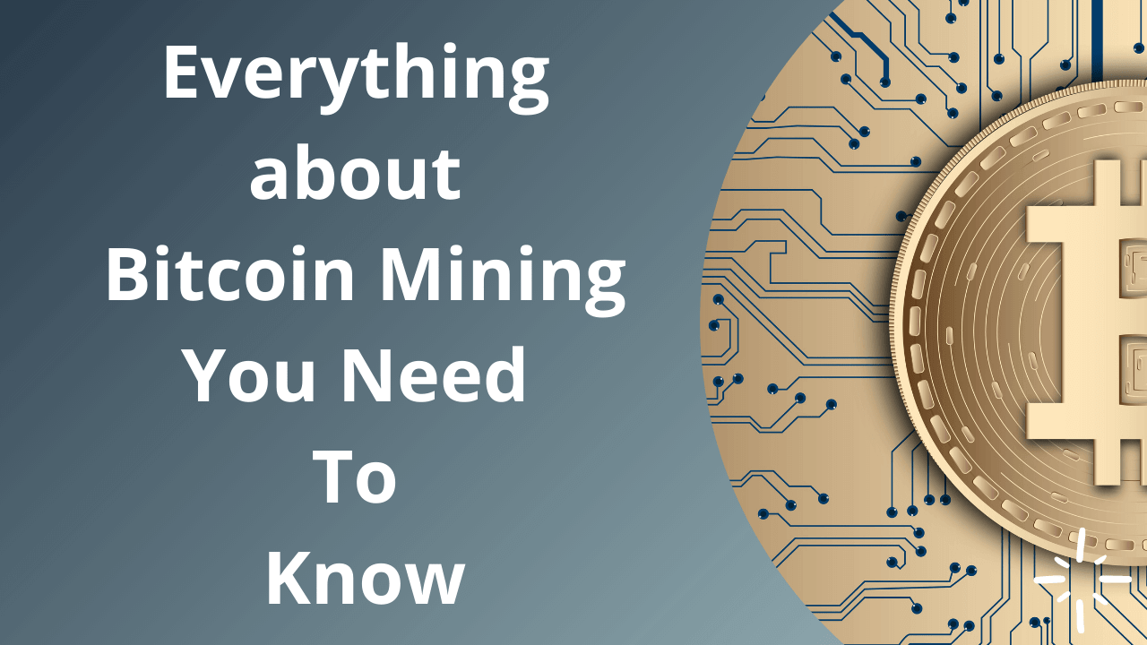 everything i need to know about bitcoin mining